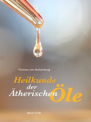 cover image of Heilkunde der Ätherischen Öle